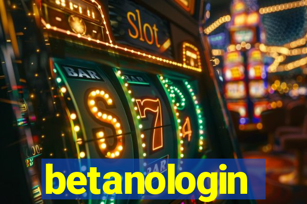 betanologin