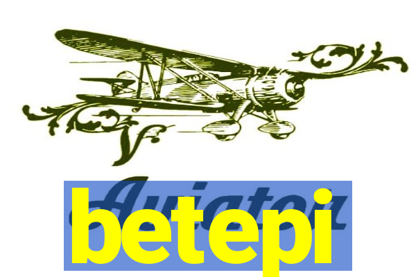 betepi