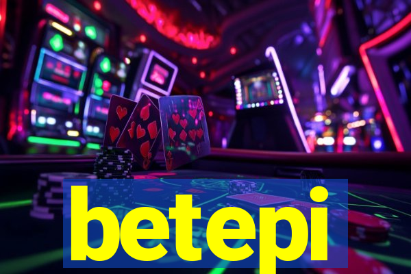 betepi