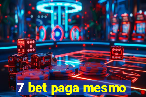 7 bet paga mesmo