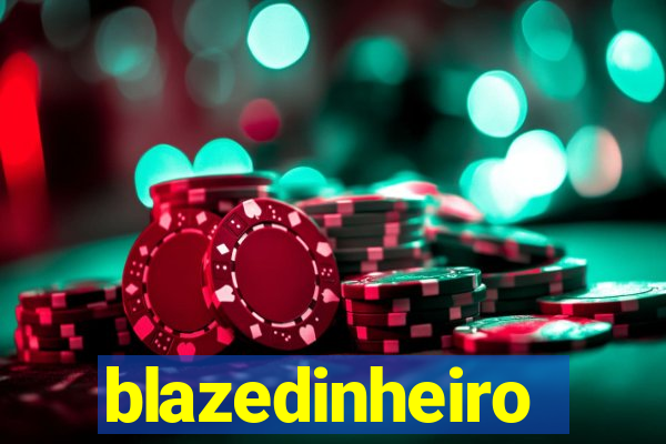 blazedinheiro