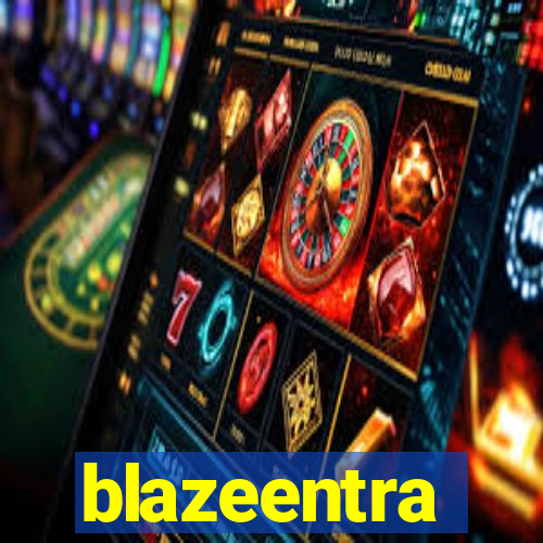 blazeentra