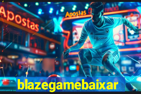 blazegamebaixar