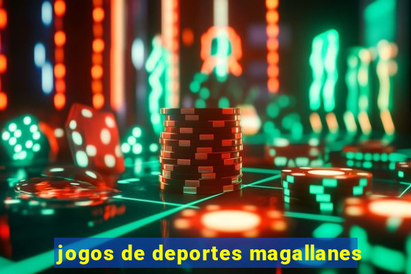 jogos de deportes magallanes