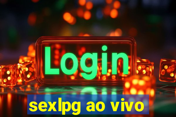 sexlpg ao vivo