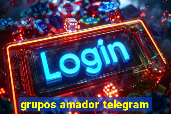 grupos amador telegram