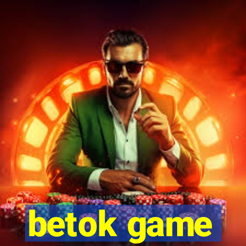 betok game