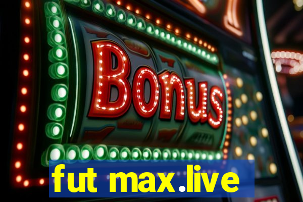 fut max.live