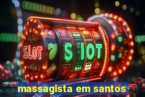 massagista em santos