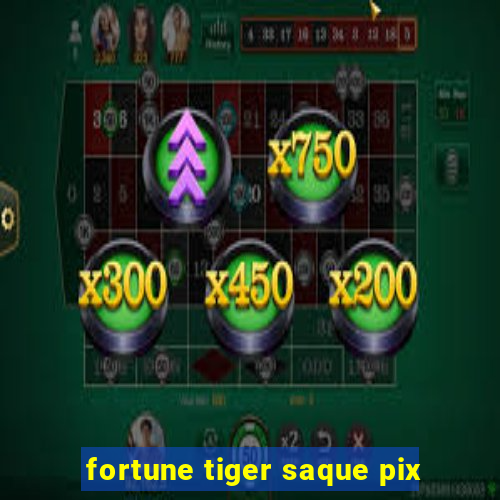 fortune tiger saque pix