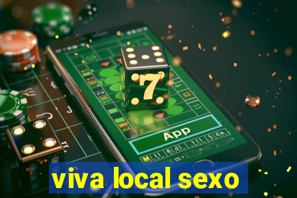 viva local sexo