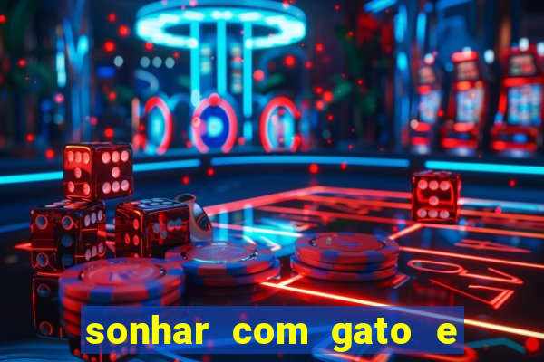 sonhar com gato e cachorro juntos jogo do bicho