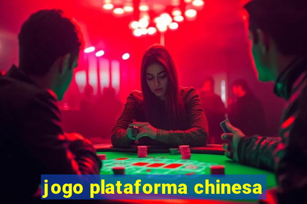 jogo plataforma chinesa