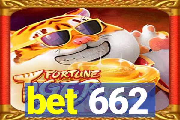 bet 662