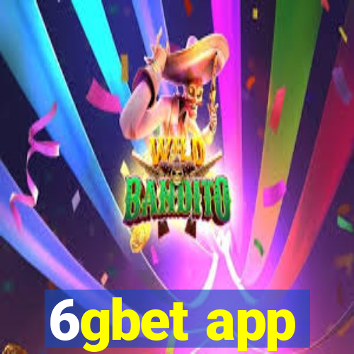 6gbet app