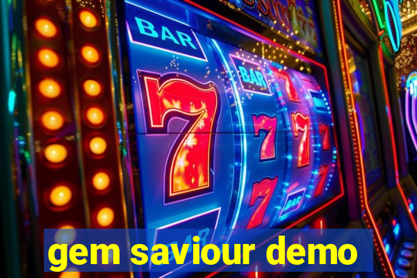 gem saviour demo