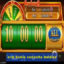 crm bahia consulta medico