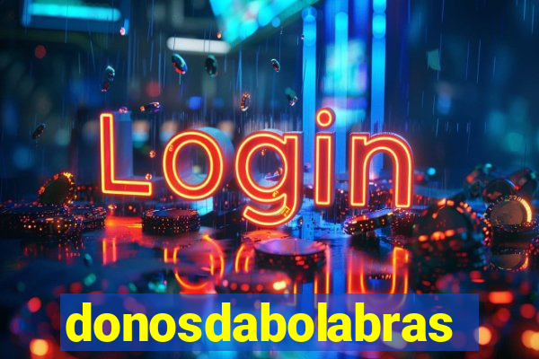 donosdabolabrasil.net