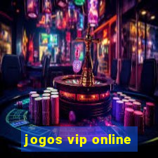 jogos vip online