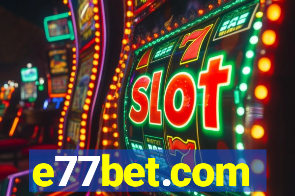 e77bet.com