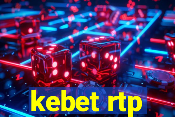 kebet rtp