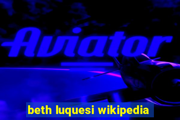 beth luquesi wikipedia