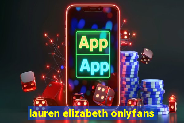 lauren elizabeth onlyfans