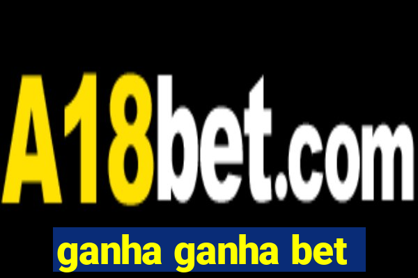 ganha ganha bet