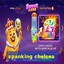 spanking chelsea