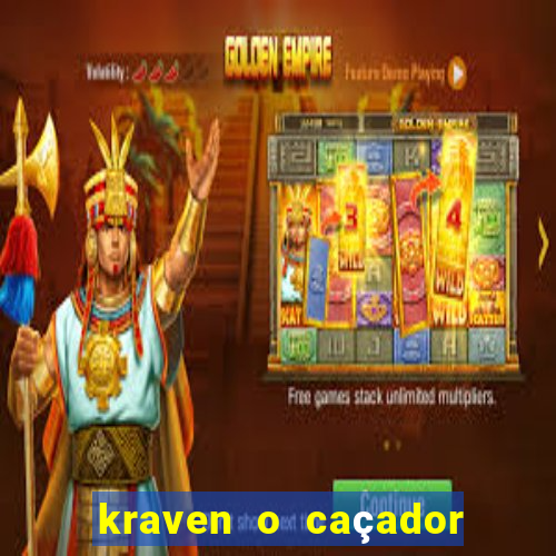 kraven o caçador filme completo dublado download