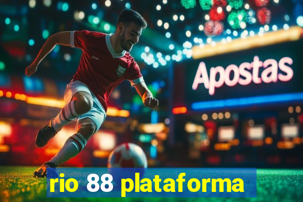 rio 88 plataforma