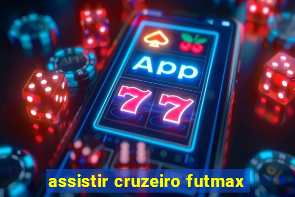 assistir cruzeiro futmax