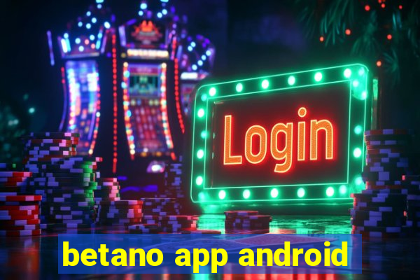 betano app android