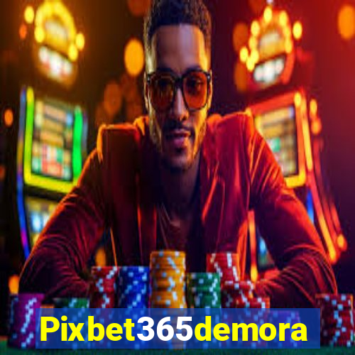 Pixbet365demora