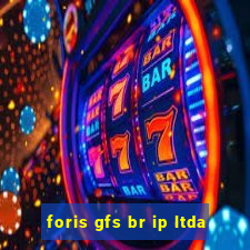 foris gfs br ip ltda