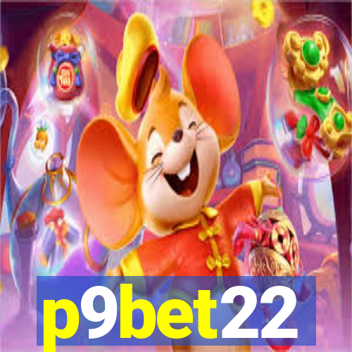 p9bet22