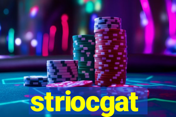 striocgat