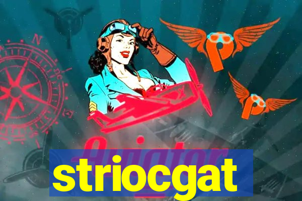 striocgat