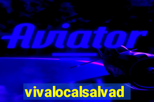 vivalocalsalvador