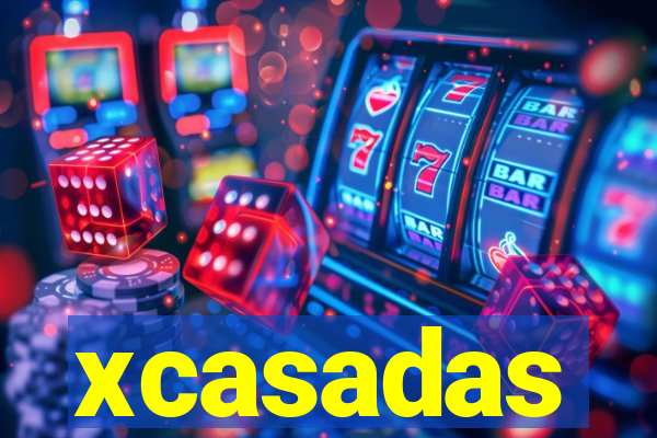 xcasadas